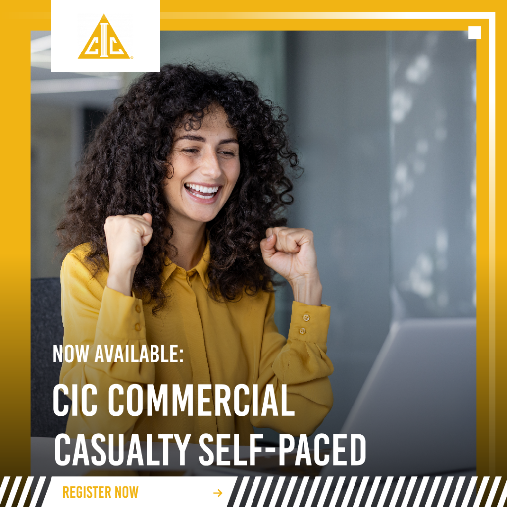 CIC Commercial Casualty Course Now Available Anytime, Anywhere